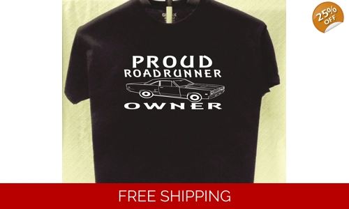 Plymouth Roadrunner Proud Owner T shirt Great Gift for a Friend
